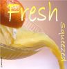 Fresh Squeezed by Randall Beaudin